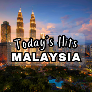 TODAY'S HITS MALAYSIA - Best English Songs Viral Top Hits & Latest New Releases — cover art