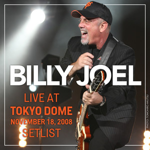 ビリー・ジョエル、2008年東京ドーム公演セットリストのプレイリスト