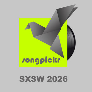 SXSW 2026 (Songpickr) playlist cover
