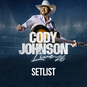 Cody Johnson Setlist - Tour 2026 playlist cover