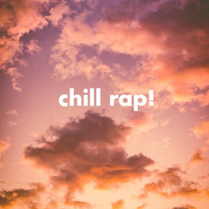 Chill Rap | Chillout Rap 2021 playlist cover