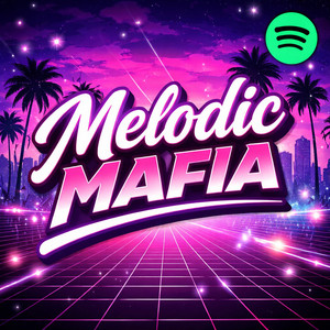 Melodic Mafia cover