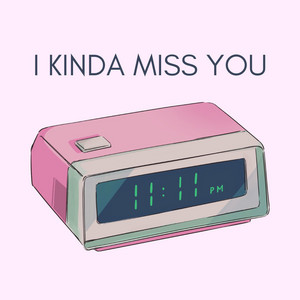 I KINDA MISS YOU cover