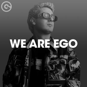 WE ARE EGO playlist cover