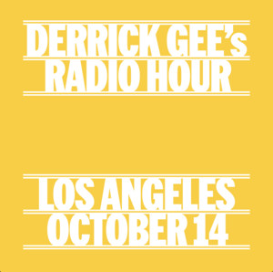 Derrick Gee's Radio Hour - Los Angeles