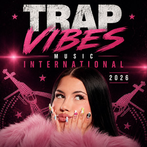 TRAP VIBES MUSIC INTERNATIONAL 2026