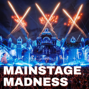 Mainstage Madness Spotify playlist cover art