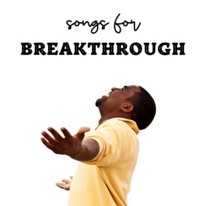 Breakthrough playlist cover