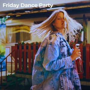 Friday Dance Party 2026 🎉 Weekend Hits 🔥 Spotify playlist cover art