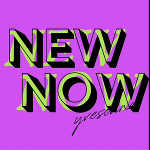NeW NoW - playlist by (( yvesound )) | Spotify