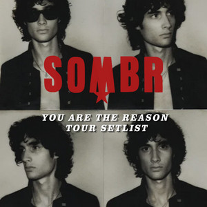 sombr Setlist - You Are The Reason Tour 2026 playlist cover