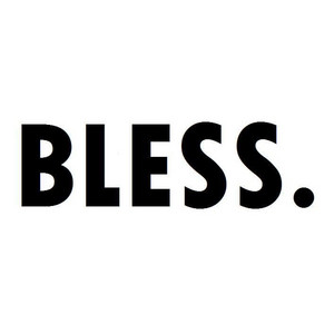 BLESS. | Spotify