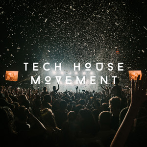 Tech House Movement 🕺 cover
