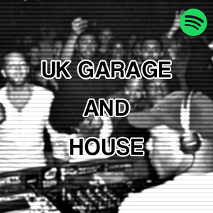 UK Garage & House playlist cover