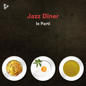 Jazz Dîner le Parti