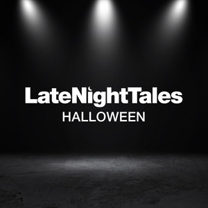 Late Night Tales: Halloween playlist cover