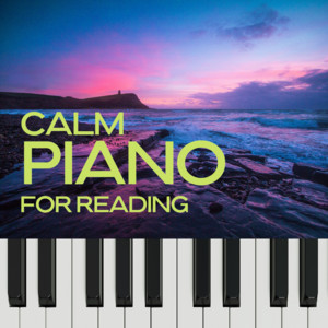 Calm Piano for Reading