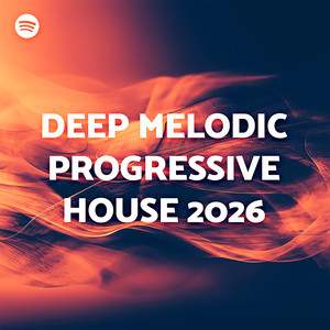 DEEP MELODIC AND PROGRESSIVE HOUSE 2026 cover