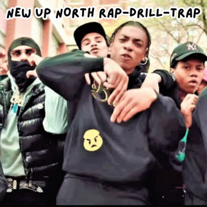 NEW Up North Rap - Drill - Trap cover