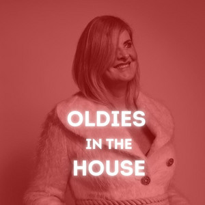 OLDIES IN THE HOUSE playlist cover