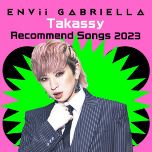 KING RECORDS Playlist | Takassy(ENVii GABRIELLA)Recommend Songs