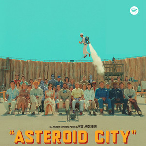 Asteroid City - Official Soundtrack | Banda Sonora y Canciones
