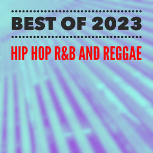 Best Of 2023: Hip Hop, R&B, and Reggae - by Jeremy Shatan