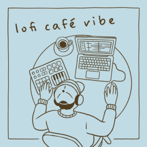 lofi café vibe Instrumental Playlist Submission