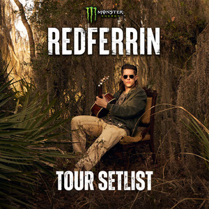 Redferrin Setlist - Been There Done That Tour 2026 playlist cover
