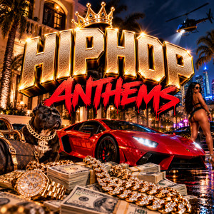 Hip-Hop Anthems