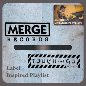 Merge & Touch and Go Records Inspired