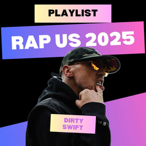 RAP US 2026 🇺🇸 by DIRTY SWIFT 🇺🇸 US BRAND NEW Hit playlist cover