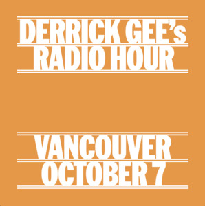 Derrick Gee's Radio Hour - Vancouver