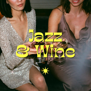 🍷JAZZ & WINE: Soulful Jazz Vibes✨ Spotify playlist cover art