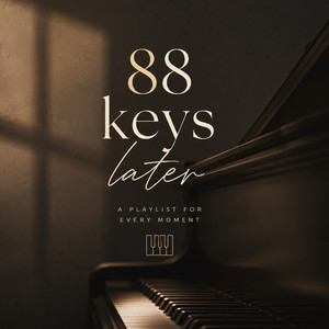 88 keys later 