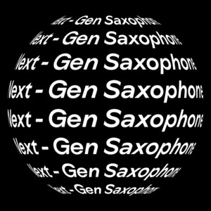 Next-Gen Saxophone 