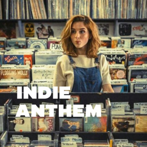 Indie Anthem Spotify playlist cover art