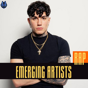 EMERGING ARTISTS - RAP