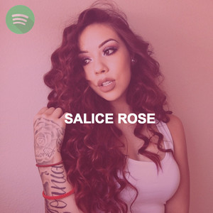 Salice Rose Playlist playlist cover