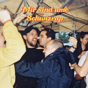 Mir sind ume | Schwiizrap cover