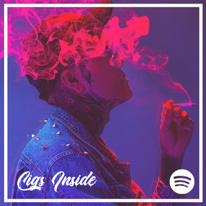 Cigs Inside playlist cover