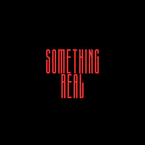 Something Real playlist cover