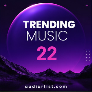 Trending Music 22 : Rap, House, EDM, Lo-fi, Synthwave, Afro, Rock , Pop, Dance, Reggaeton, Latin cover