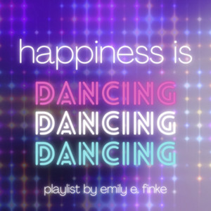 Happiness is Dancing