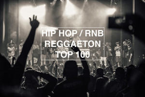 Hip Hop / RnB / Reggaeton Hits Top 100 cover