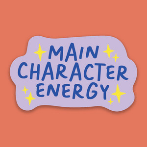 Main Character Energy