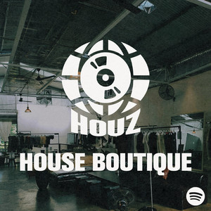 House Boutique | HOUZ playlist cover