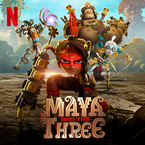 Maya and The Three Official Playlist playlist cover