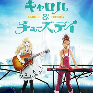 Carole & Tuesday - Artists & Songs - playlist by Rowdy Bredewold