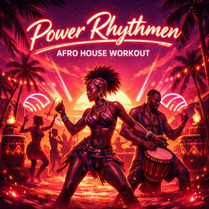  Power Rhythmen - Afro House Workout 